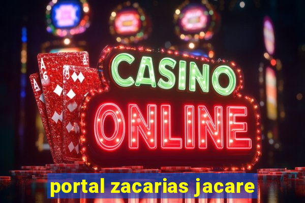 portal zacarias jacare